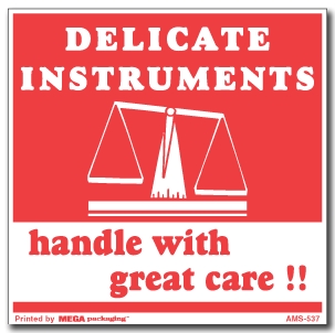 [LA-AMS-537] Warning Labels &#39;&#39;DELICATE INSTRUMENTS handle with great care &#39;&#39; 4 x 4&#34;