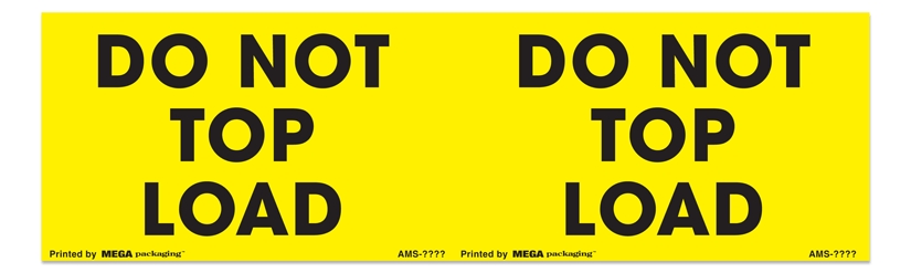 Warning Labels ''DO NOT TOP LOAD '' 3 x 10"
