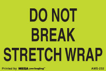Warning Labels ''Do Not Break Stretch Wrap '' 2 x 3"