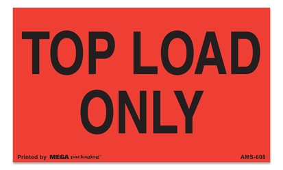 Warning Labels ''Top Load Only '' 3 x 5"