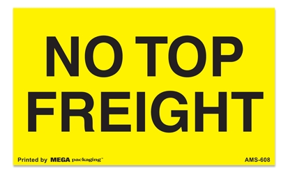 Warning Labels ''No Top Freight '' 3 x 5"