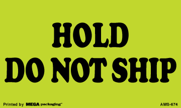 Warning Labels ''Hold Do Not Ship '' 3 x 5"