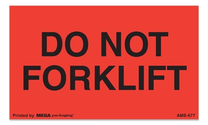 Warning Labels ''Do Not Forklift '' 3 x 5"