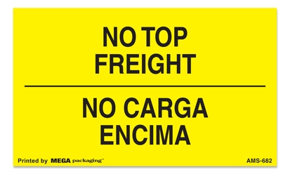 Warning Labels ''No Top Freight/ Eng & Span '' 3 x 5"