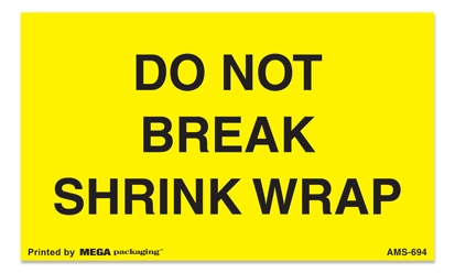 Warning Labels ''DO NOT BREAK SHRINK WRAP '' 3 x 5"