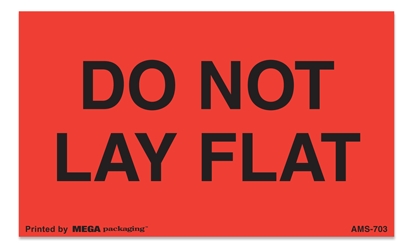 Warning Labels ''DO NOT LAY FLAT '' 3 x 5"