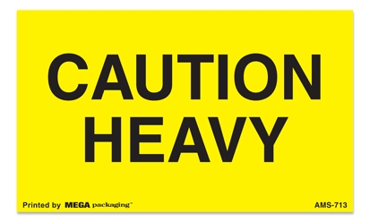 Warning Labels ''CAUTION HEAVY '' 3 x 5"
