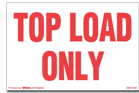 Warning Labels ''Top Load Only '' 4 x 6"
