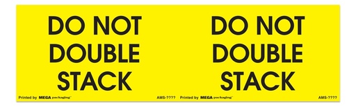[LA-AMS-1255] Warning Labels ''DO NOT DOUBLE STACK '' 3 x 10"
