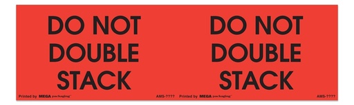 [LA-AMS-1260] Warning Labels ''DO NOT DOUBLE STACK '' 3 x 10"