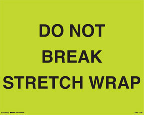 [LA-AMS-1296] Warning Labels ''DO NOT BREAK STRETCH WRAP '' 8 x 10"