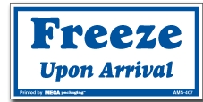 [LA-AMS-407] Warning Labels ''Freeze Upon Arrival '' 1.5 x 3"