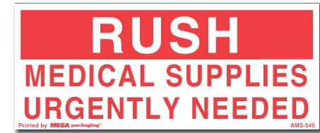 [LA-AMS-545] Warning Labels ''Rush Medical Supplies Urgently Needed '' 2.5 x 6"