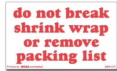 [LA-AMS-573] Warning Labels ''Do Not Break Shrink Wrap Or Remove Packing List '' 3x5"