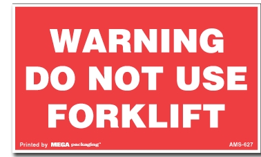 [LA-AMS-627] Warning Labels ''Warning Do Not Use Forklift '' 3 x 5"