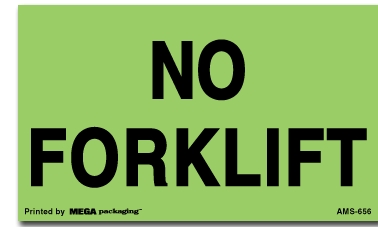 [LA-AMS-656] Warning Labels ''No Forklift '' 3 x 5"