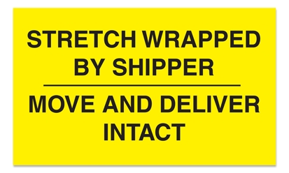 [LA-AMS-672] Warning Labels ''STRETCH WRAPPED BY SHIPPER / MOVE AND DELIVER  INTACT '' 3 x 5"
