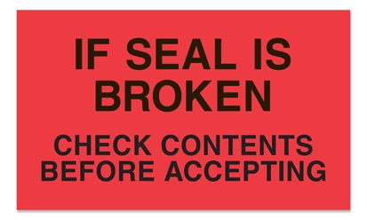 [LA-AMS-673] Warning Labels ''IF SEAL IS BROKEN CHECK CONTENTS BEFORE ACCEPTING '' 3 x 5"