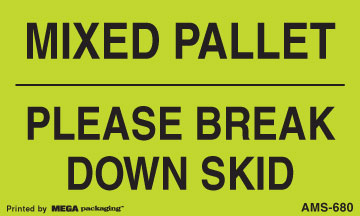 [LA-AMS-680] Warning Labels ''Mixed Pallt Please Break Down '' 3 x 5"