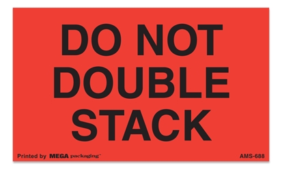 [LA-AMS-688] Warning Labels ''DO NOT DOUBLE STACK '' 3 x 5"