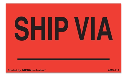 [LA-AMS-714] Warning Labels ''SHIP VIA '' 3 x 5"