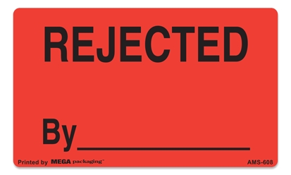 [LA-AMS-730] Warning Labels ''REJECTED By '' 3 x 5"