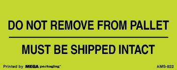 [LA-AMS-822] Warning Labels ''Do Not Remove From Pallet '' 2 x 5"