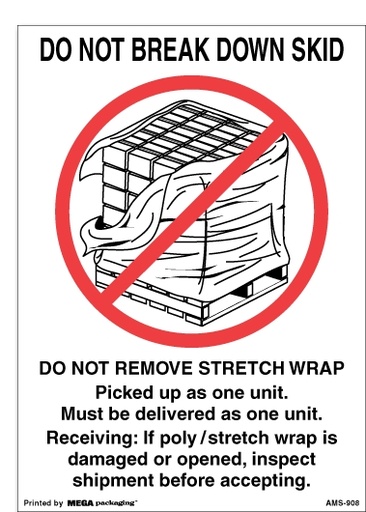 [LA-AMS-908] Warning Labels ''Do Not Break Down Skid '' 5 x 7"
