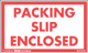 [LA-WAR-503] Warning Labels ''Packing Slip Enclosed'' 3 x 5"